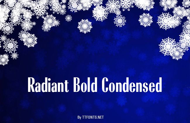 Radiant Bold Condensed example